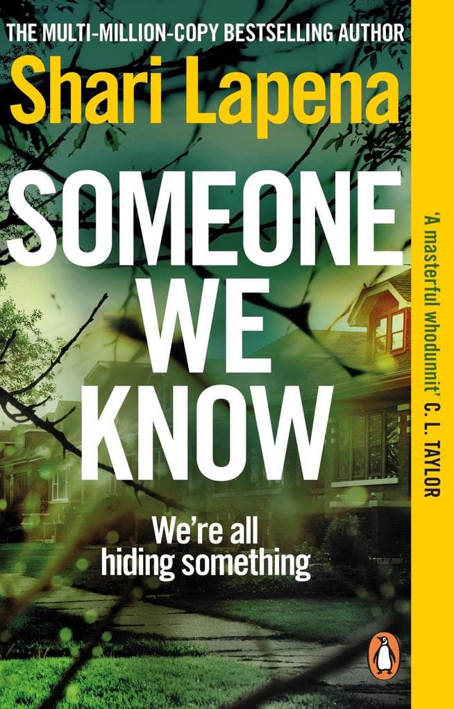 Someone We Know: From the No.1 Sunday Times bestselling author of The Couple Next Door a gripping psychological thriller that you won't be able to put down