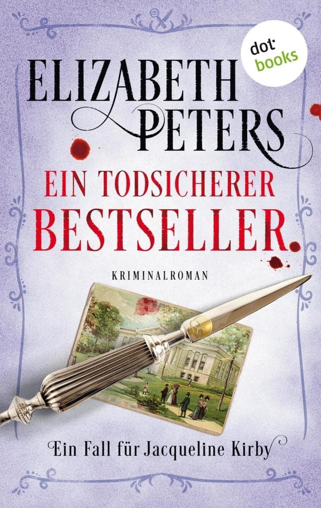Ein todsicherer Bestseller: Ein Fall für Jacqueline Kirby - Band 4: Kriminalroman