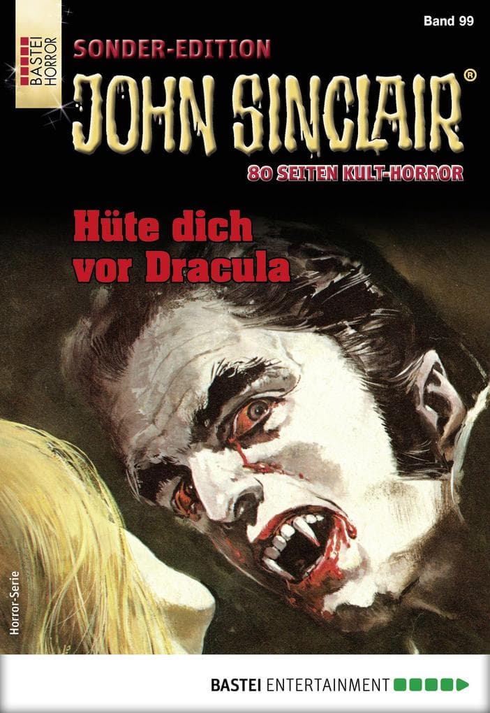 John Sinclair Sonder-Edition 99: Hüte dich vor Dracula
