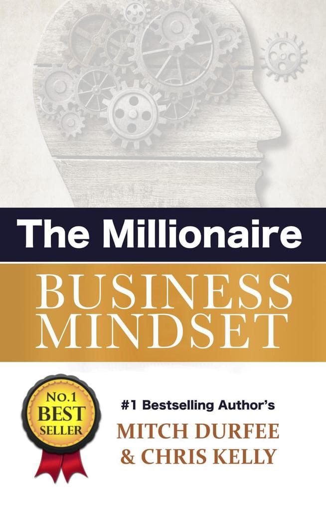 The Millionaire Business Mindset