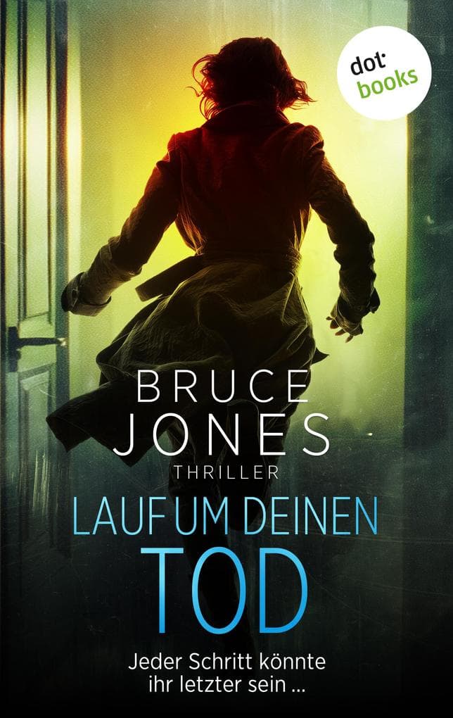 Lauf um deinen Tod: Thriller - Eine FBI-Agentin in der Hand eines Bombenlegers