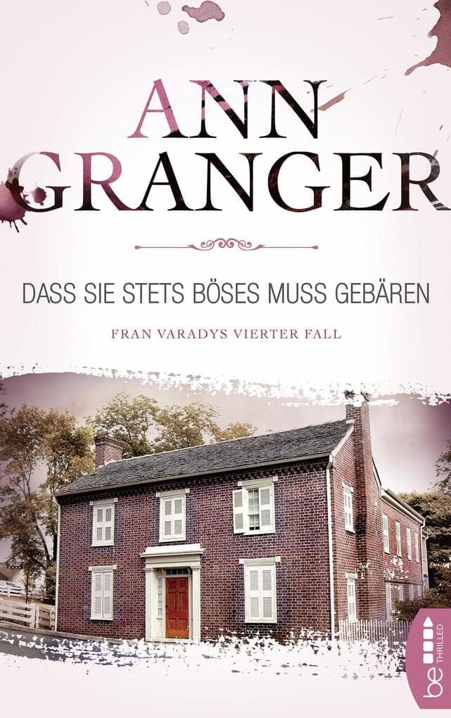 Dass sie stets Böses muss gebären: Fran Varadys vierter Fall | Cosy Crime