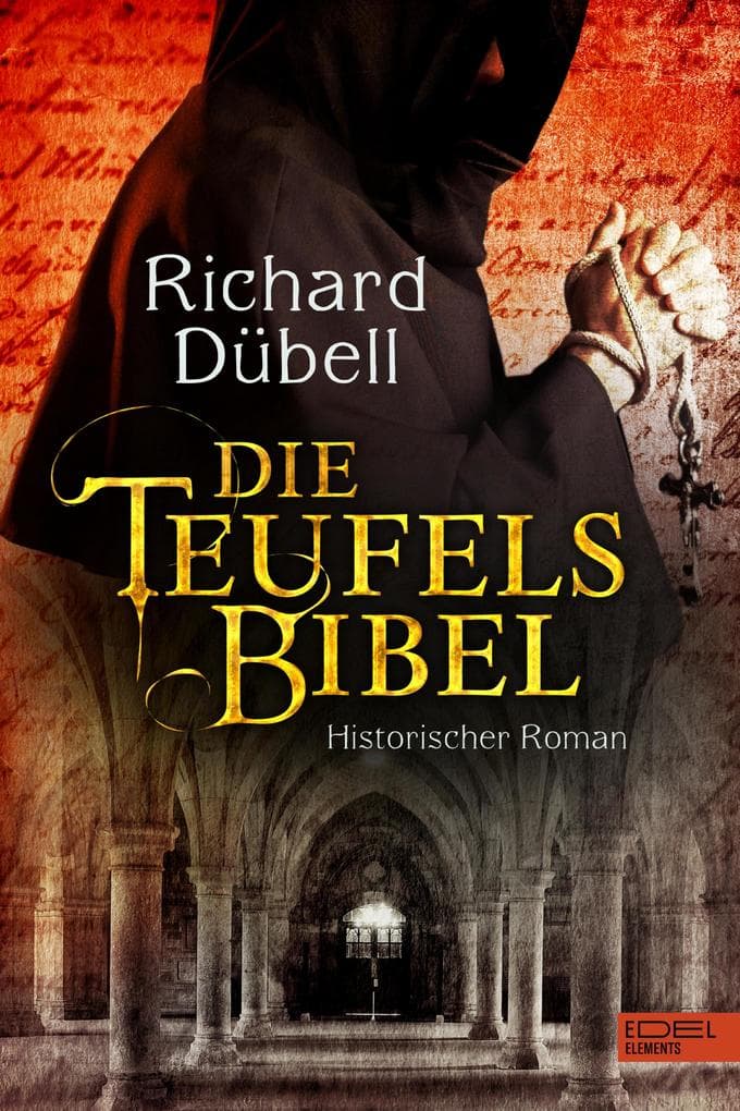 Die Teufelsbibel: Historischer Roman