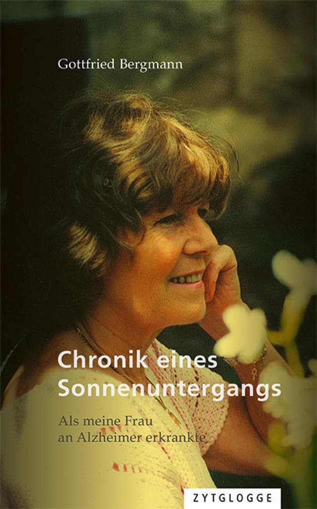 Chronik eines Sonnenuntergangs: Als meine Frau an Alzheimer erkrankte