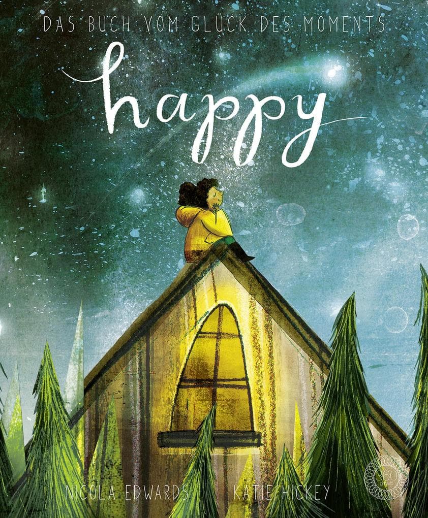 Happy: Das Buch vom Glück des Moments