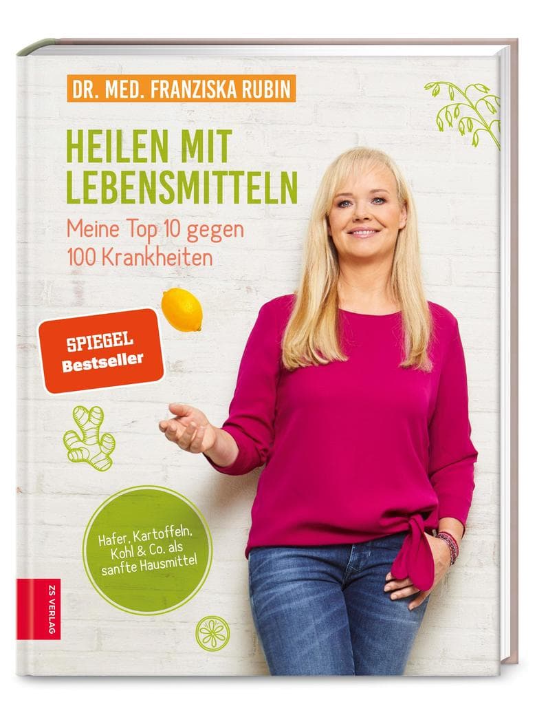 Heilen mit Lebensmitteln: Meine Top 10 gegen 100 Krankheiten: Hafer, Kartoffeln, Kohl & Co. als sanfte Hausmittel