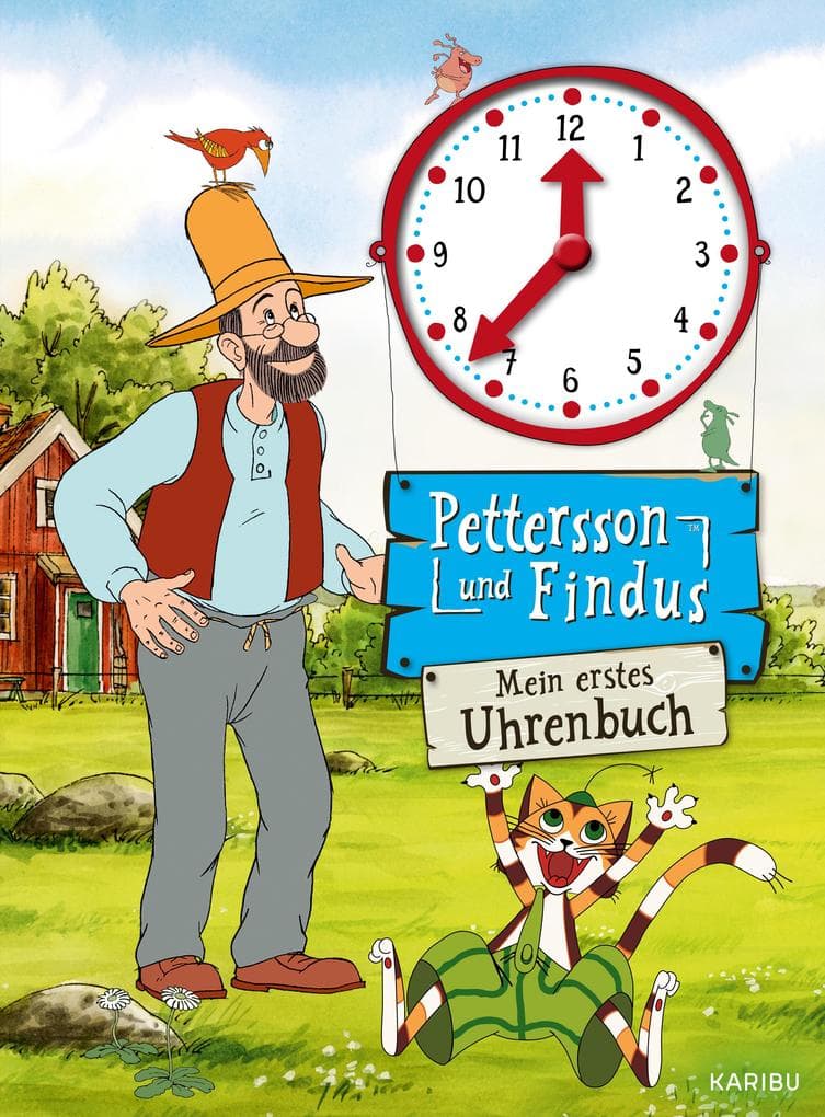 Pettersson und Findus: Mein erstes Uhrenbuch: Mit beweglichen Zeigern zum Üben. Ab 4 Jahren