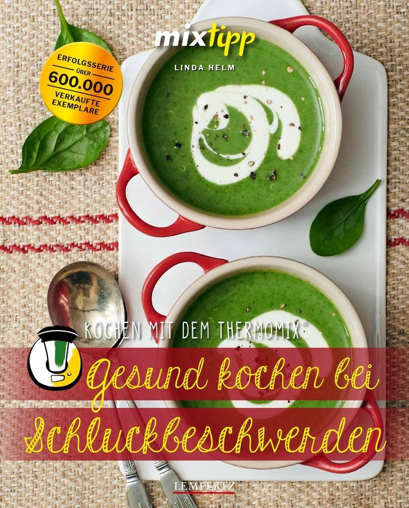 Gesund kochen bei Schluckbeschwerden: Rezepte aus dem Thermomix®