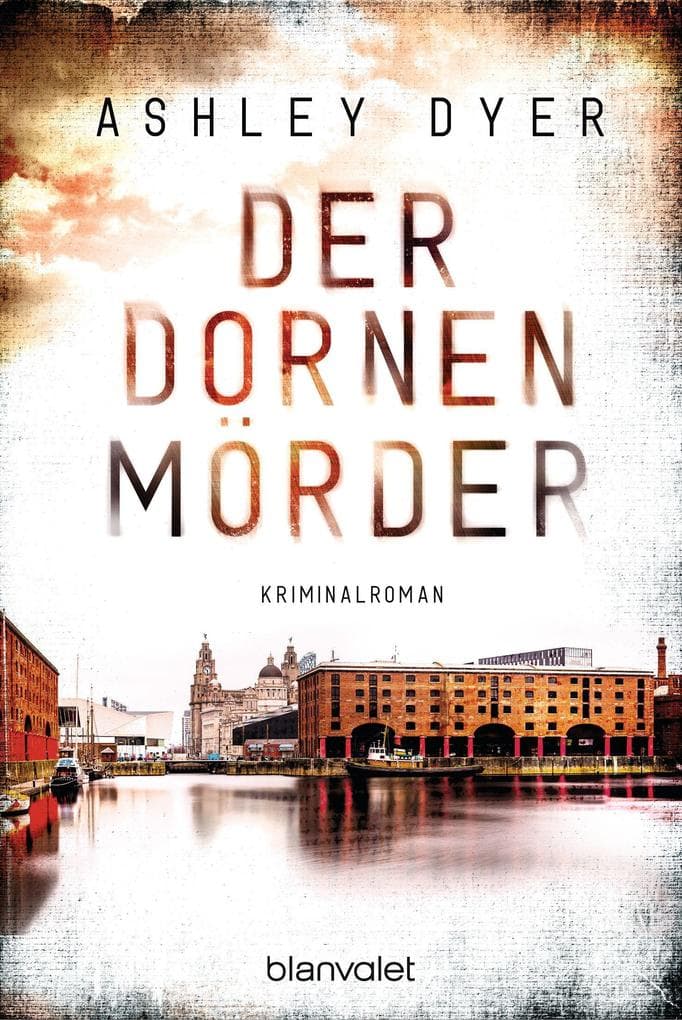 Der Dornenmörder: Kriminalroman