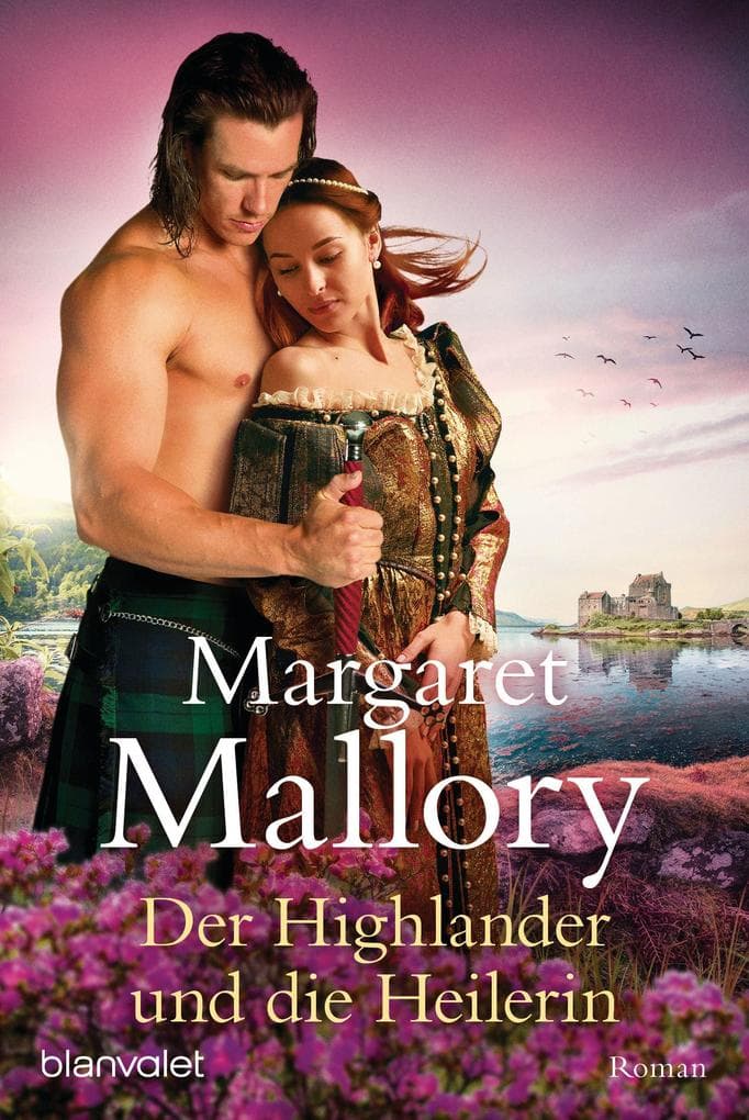 Der Highlander und die Heilerin: Roman