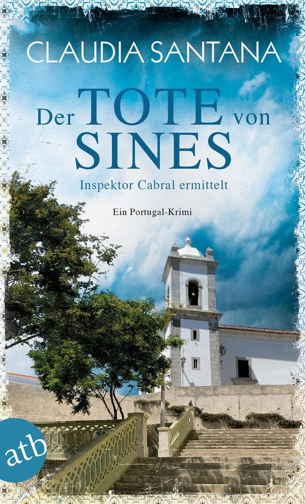 Der Tote von Sines: Inspektor Cabral ermittelt