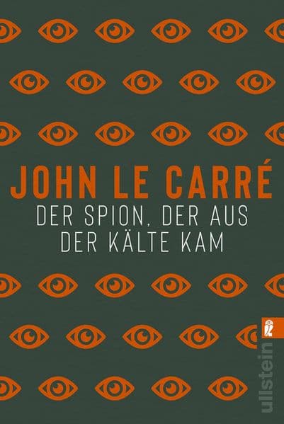 Der Spion, der aus der Kälte kam: Roman