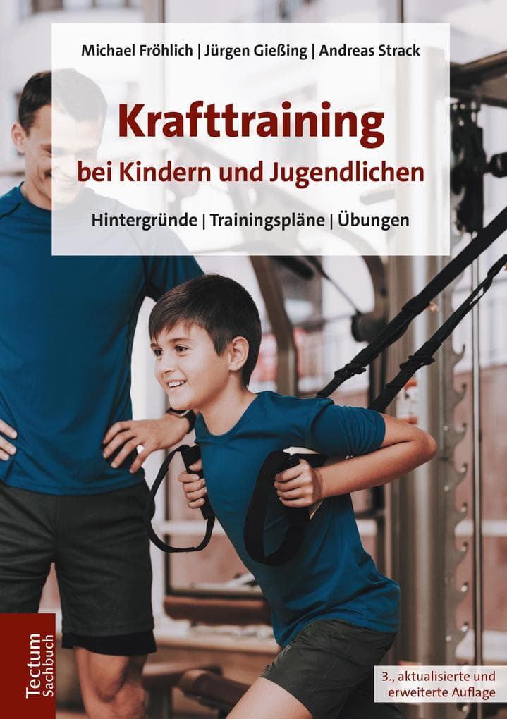 Krafttraining bei Kindern und Jugendlichen: Hintergründe | Trainingspläne | Übungen