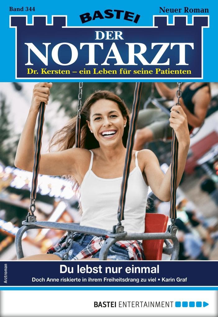 Der Notarzt 344: Du lebst nur einmal