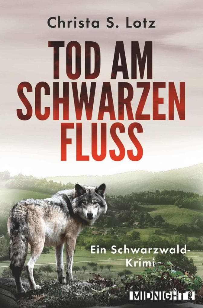 Tod am schwarzen Fluss: Ein Schwarzwald-Krimi