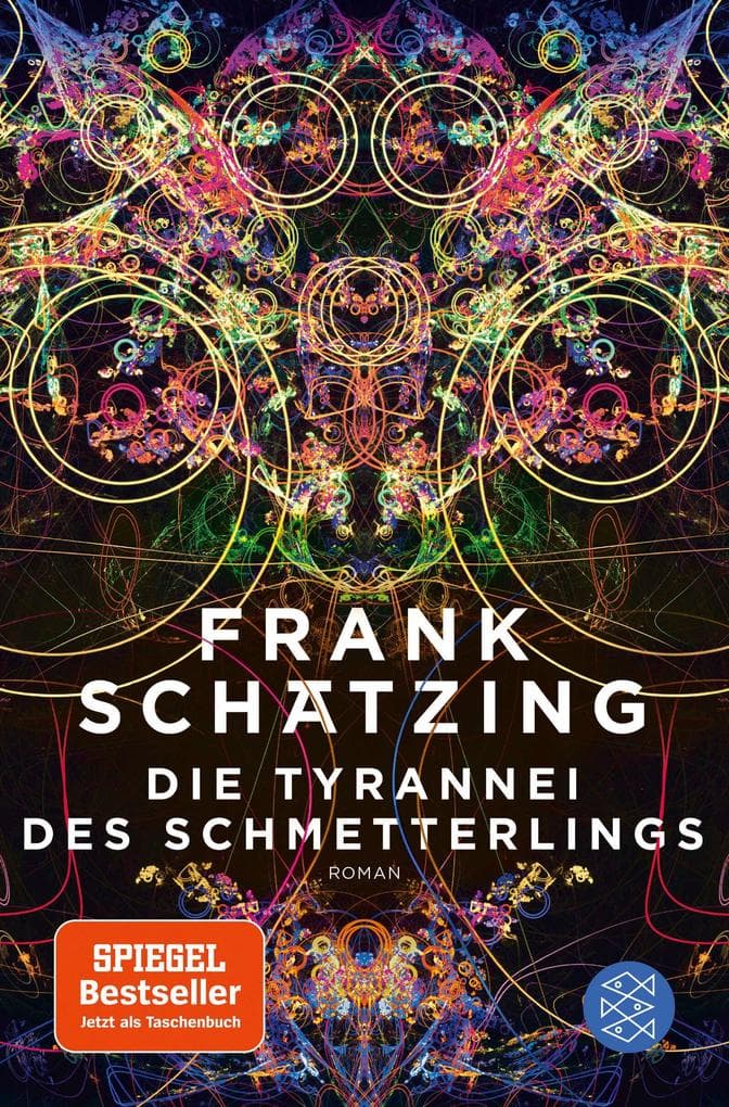 Die Tyrannei des Schmetterlings: Roman