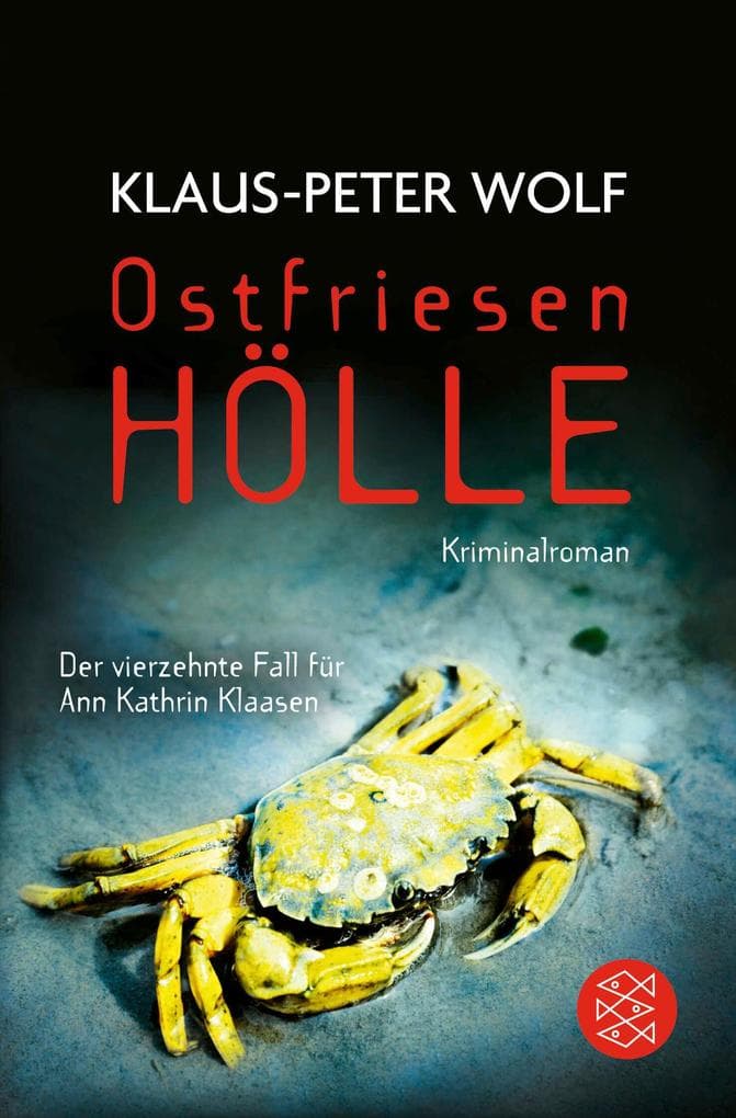 Ostfriesenhölle: Kriminalroman. Der neue Fall für Ann Kathrin Klaasen