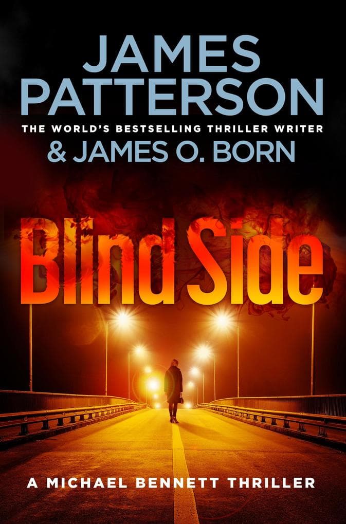 Blindside: (Michael Bennett 12). A missing daughter. A captive son. A secret deal.