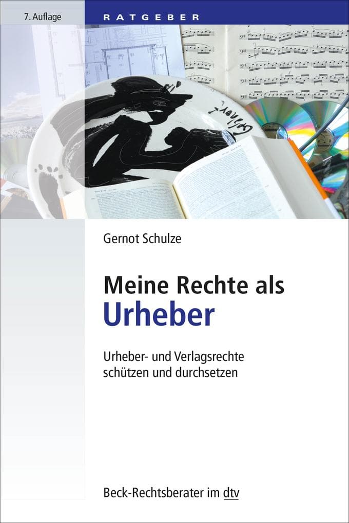 Meine Rechte als Urheber: Urheber- und Verlagsrechte schützen und durchsetzen