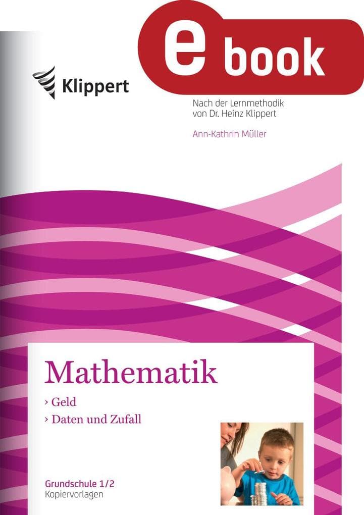 Geld - Daten und Zufall: Mathematik 1/2. Kopiervorlagen (1. und 2. Klasse)