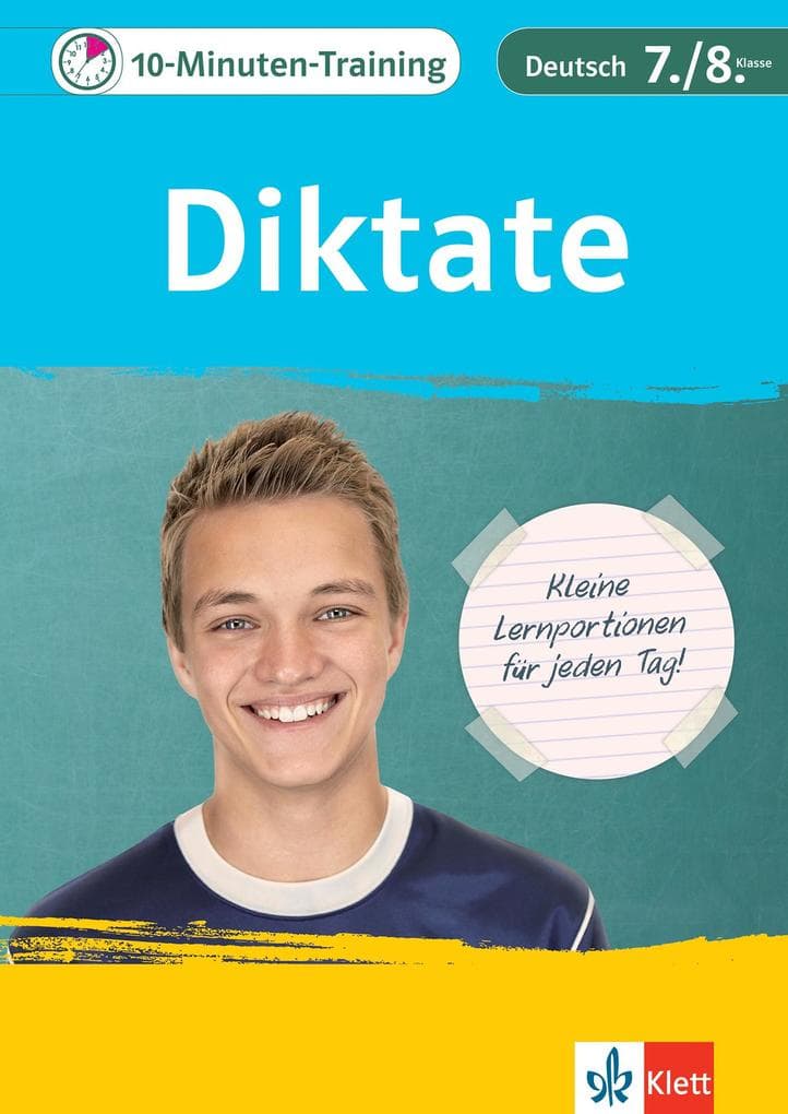 10-Minuten-Training Deutsch Rechtschreibung Diktate 7./8. Klasse: Kleine Lernportionen für jeden Tag