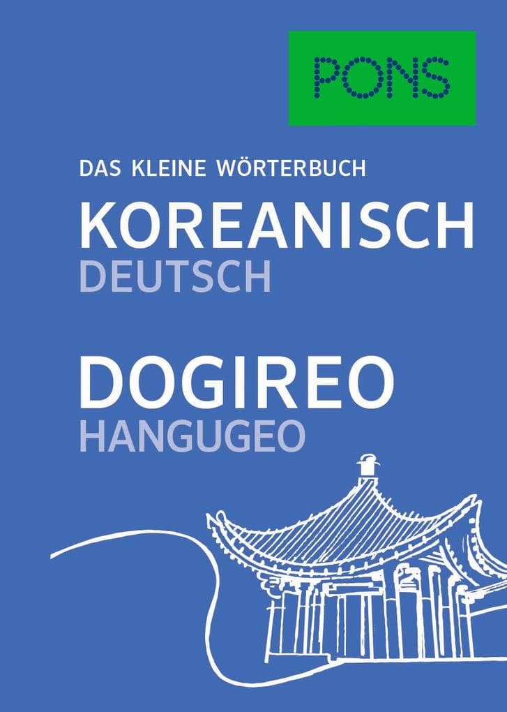 PONS Das kleine Wörterbuch Koreanisch: Koreanisch-Deutsch / Deutsch-Koreanisch