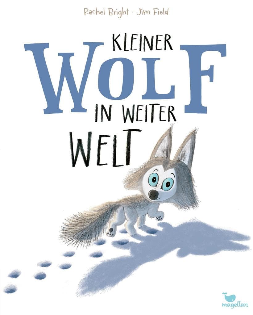 Kleiner Wolf in weiter Welt: Ein Bilderbuch für Kinder ab 3 Jahren über Hilfsbereitschaft und Mut