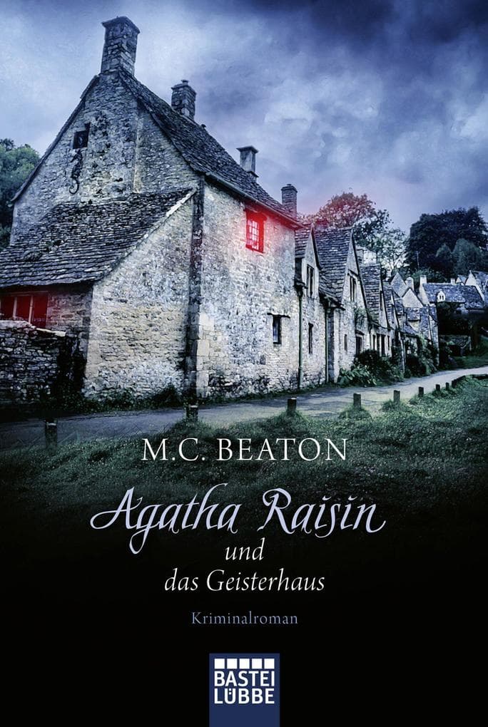 Agatha Raisin und das Geisterhaus: Kriminalroman