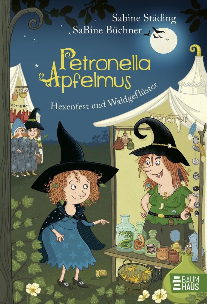 Petronella Apfelmus - Hexenfest und Waldgeflüster (Band 7): Hexenzauber in der Walpurgisnacht - Die kleine Apfelhexe muss eine große Prüfung meistern