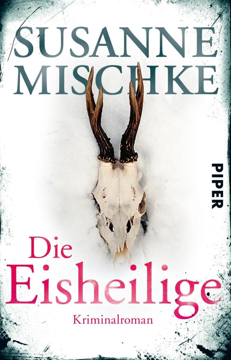 Die Eisheilige: Kriminalroman