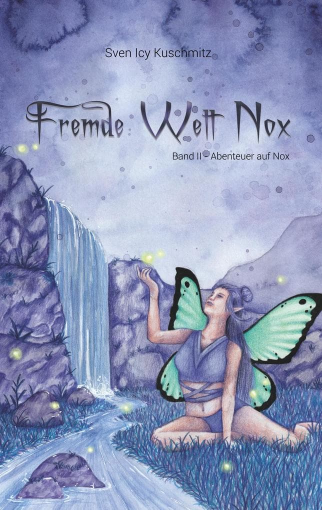 Fremde Welt Nox Band II: Abenteuer Auf Nox