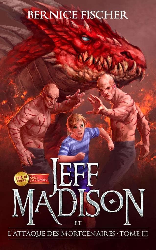 Jeff Madison et l'attaque des Mortcenaires (Tome 3)