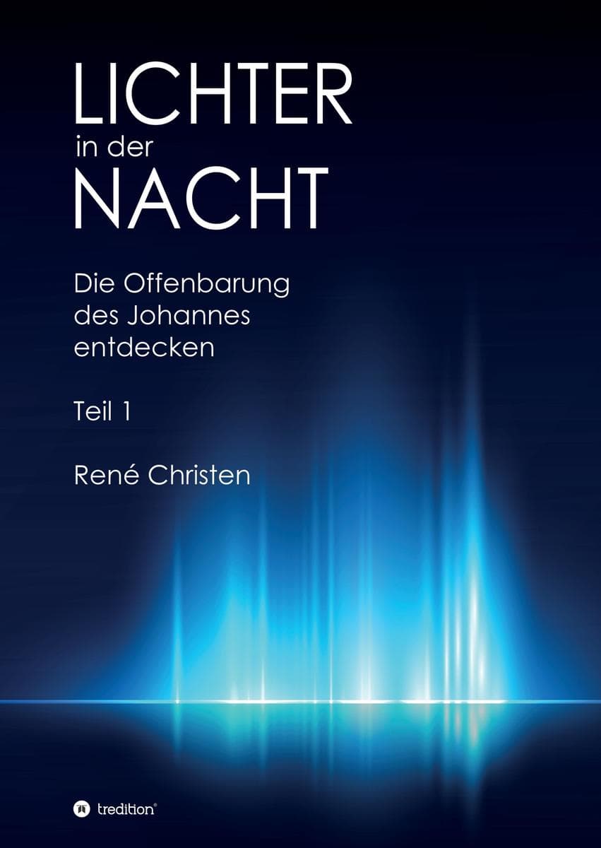 Lichter in der Nacht: Die Offenbarung des Johannes entdecken Teil 1