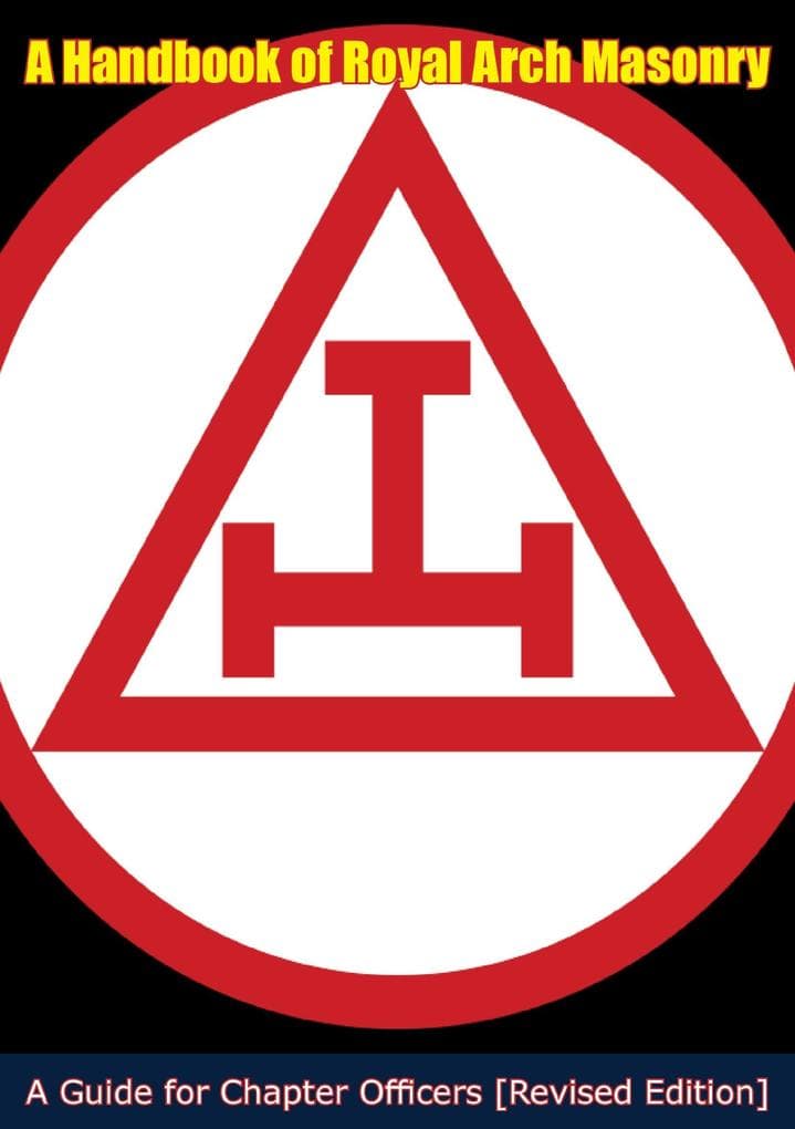 Handbook of Royal Arch Masonry