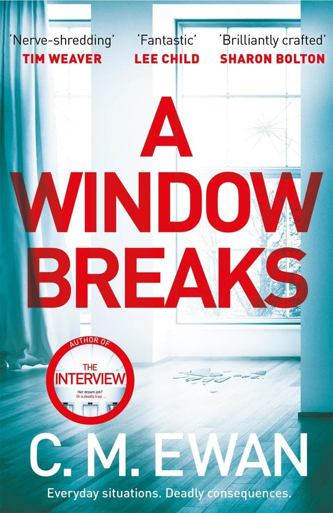 A Window Breaks: A family is pushed to breaking point in this addictive, pulse-racing, emotionally-charged thriller