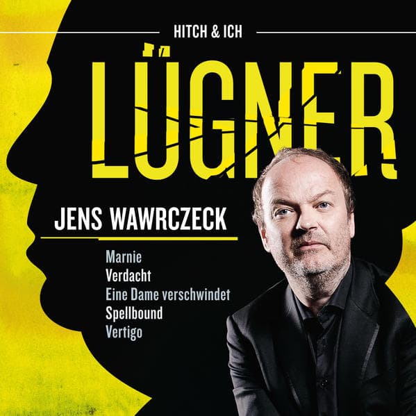 Lügner: Jens Wawrczeck liest - Verfilmt von Hitchcock
