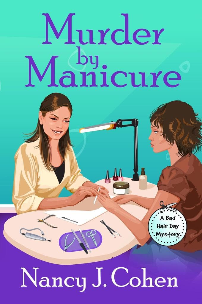 Murder by Manicure (The Bad Hair Day Mysteries, #3)