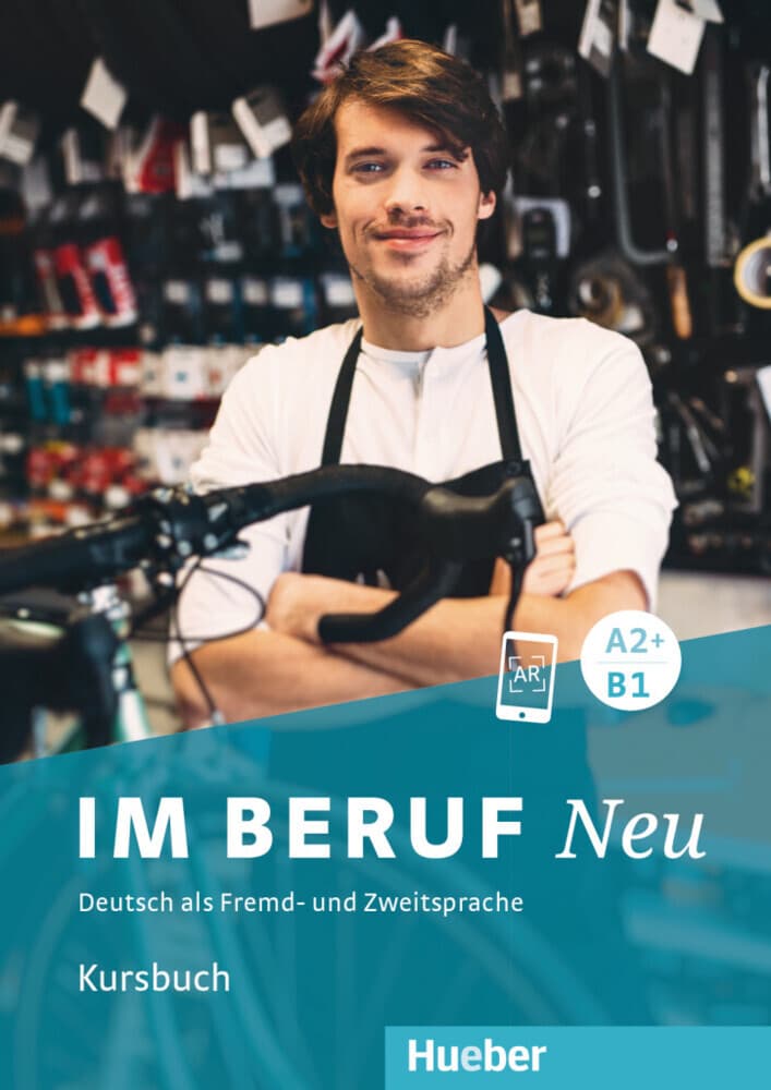 Im Beruf NEU A2+/B1: Deutsch als Fremd- und Zweitsprache / Kursbuch