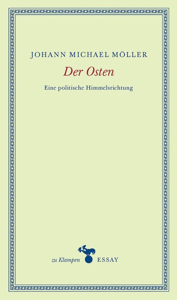 Der Osten: Eine politische Himmelsrichtung