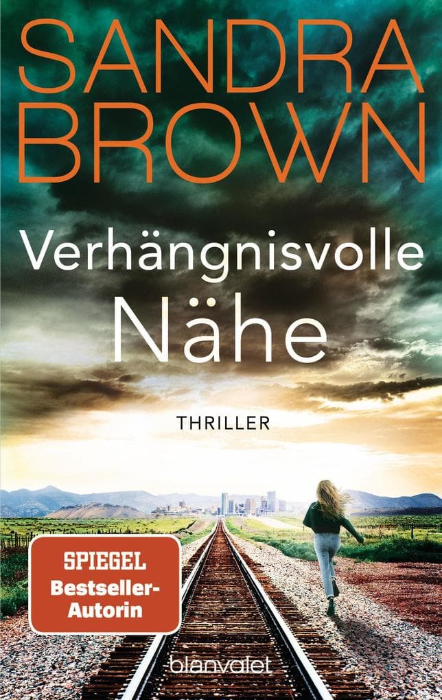 Verhängnisvolle Nähe: Thriller - Atemlose Spannung trifft auf prickelnde Romantik - der Pageturner der SPIEGEL-Bestsellerautorin!