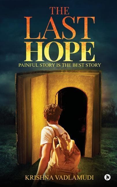 The Last Hope: Painful Story Is The Best Story