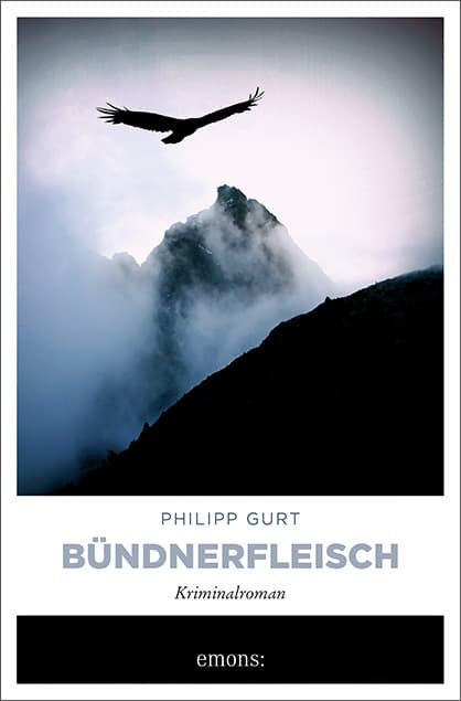 Bündnerfleisch: Kriminalroman