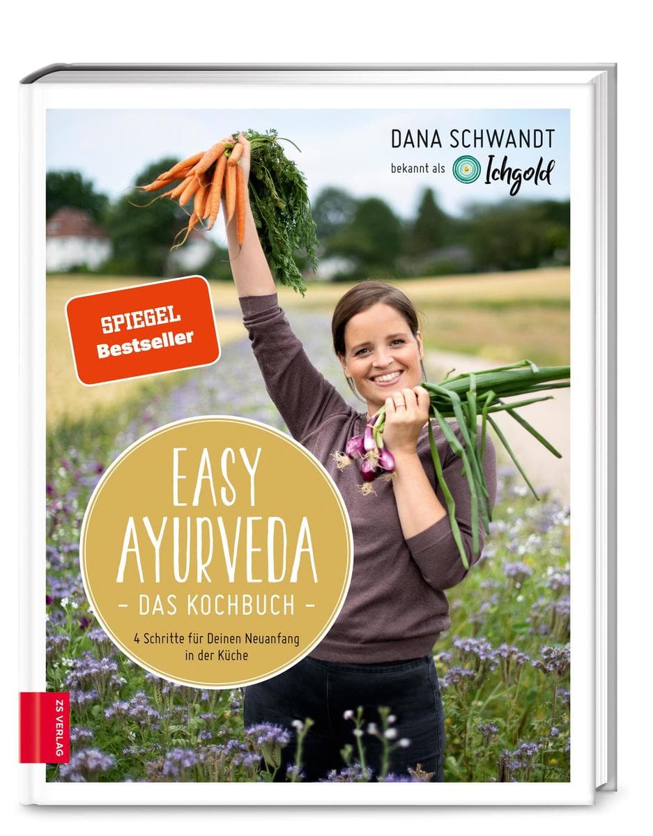 Easy Ayurveda - Das Kochbuch: Einfache Ayurveda-Rezepte für jeden Tag | In nur 4 Schritten schnell & unkompliziert kochen | Mit Verdauungstyp-Test, Meal Prep & Ayurveda-Basics | Für Verdauung und Stoffwechsel | Bekannt als Ichgold - SPIEGEL-Bestseller