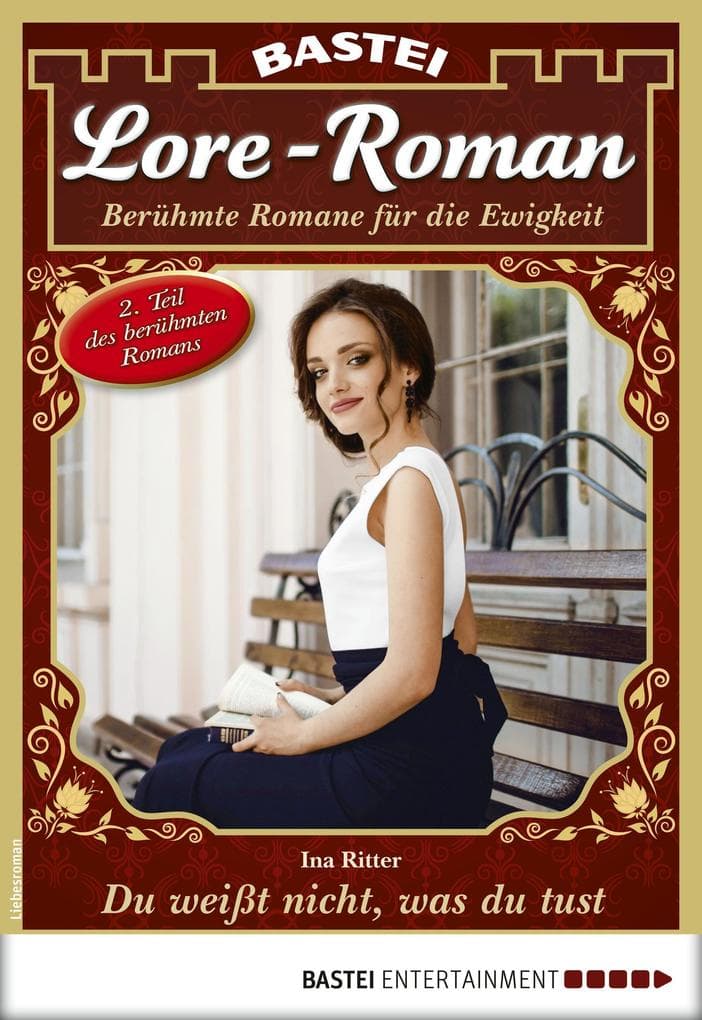 Lore-Roman 61: Du weißt nicht, was du tust