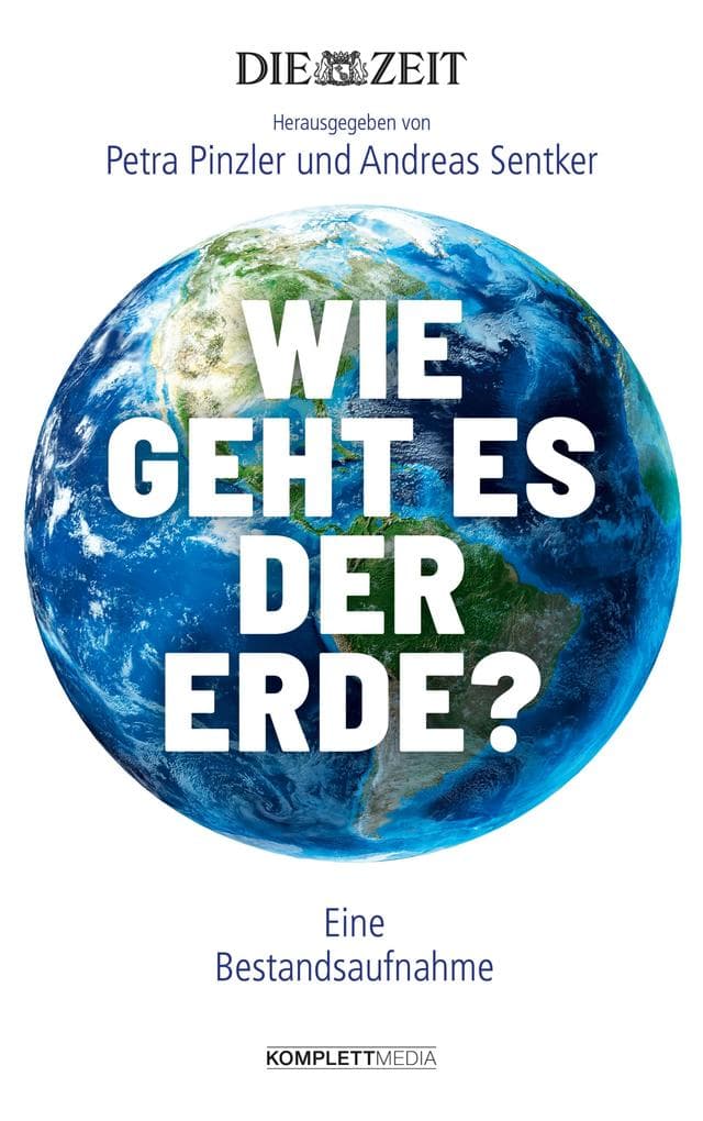 Wie geht es der Erde?: Eine Bestandsaufnahme