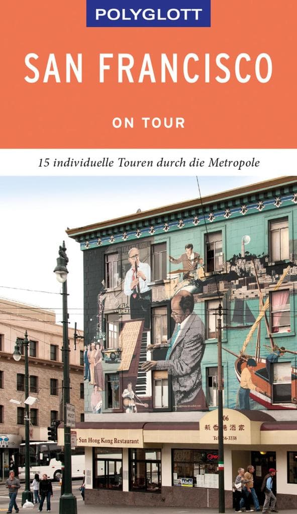 San Francisco: 15 individuelle Touren durch die Stadt