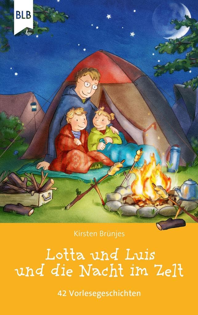 Lotta und Luis und die Nacht im Zelt