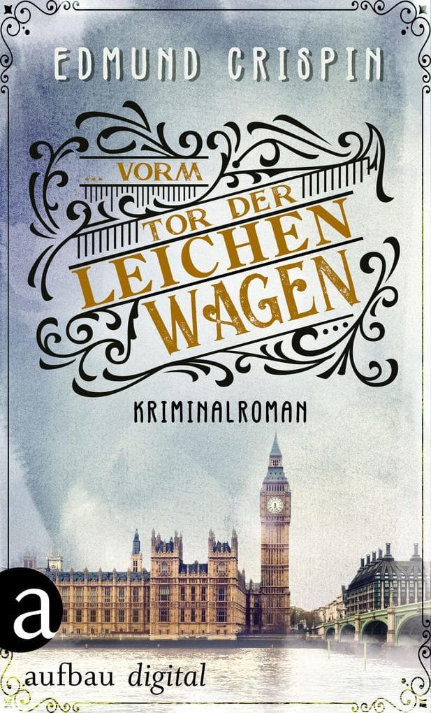 ... vorm Tor der Leichenwagen: Kriminalroman