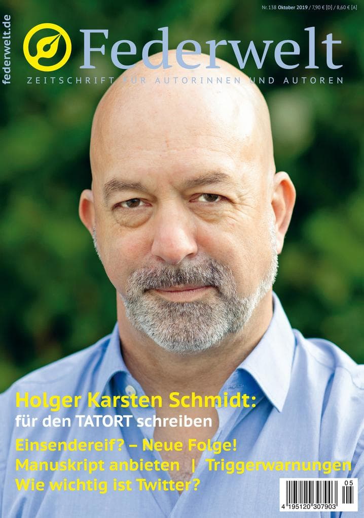 Federwelt 138, 05-2019, Oktober 2019: Zeitschrift für Autorinnen und Autoren
