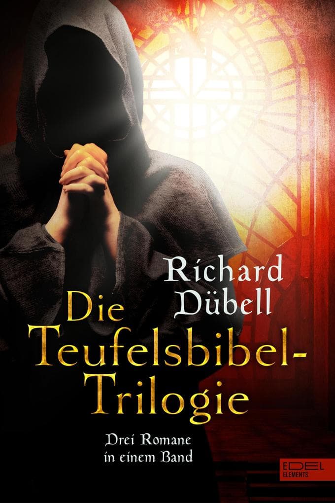 Die Teufelsbibel-Trilogie: Drei Romane in einem Band